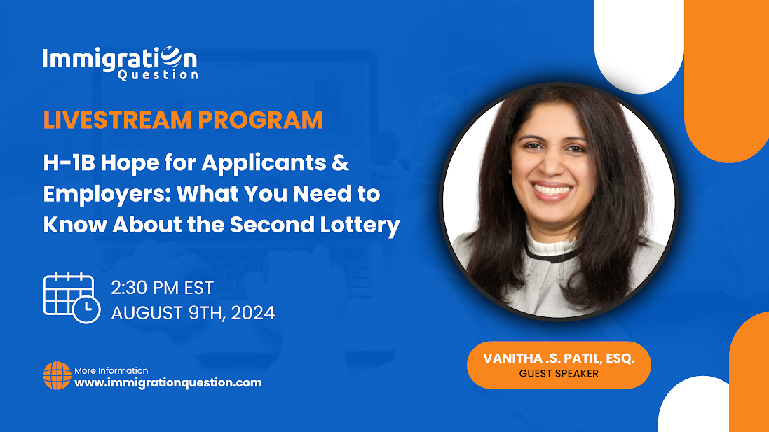 A promotional banner for a livestream program featuring a guest speaker, Vanitha S. Patil, Esq., discussing 'H-1B Hope for Applicants & Employers: What You Need to Know About the Second Lottery