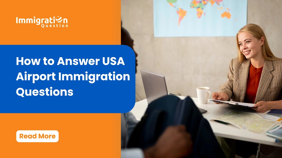 Airport Immigration Questions