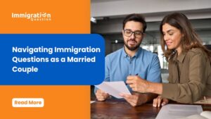 Immigration Wedding Questions