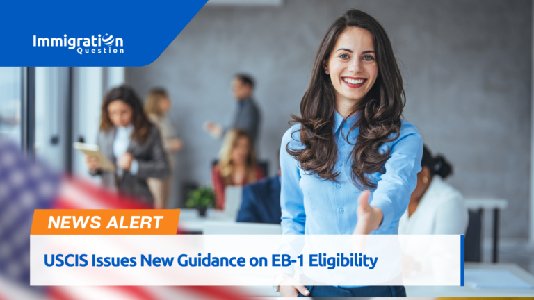 New Guidance on EB-1 Eligibility   