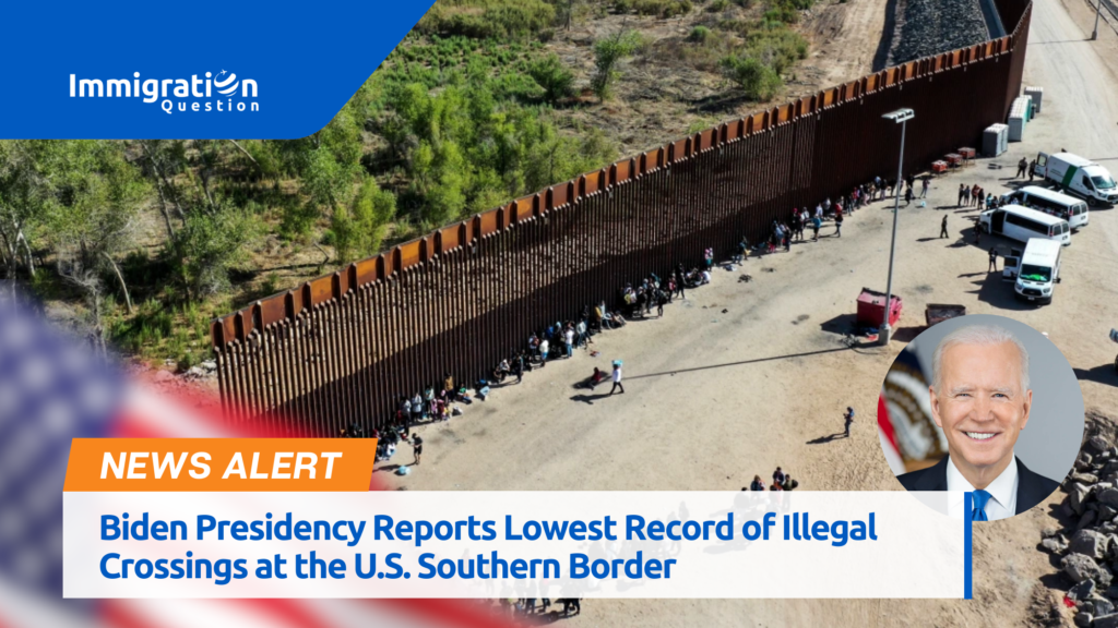 Biden Administration Border Policy Lowest Record of Illegal - IMQ