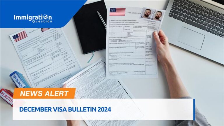 VISA BULLETIN FOR DECEMBER 2024 for crucial updates on visa availability and immigration processes. Stay ahead in your immigration planning.