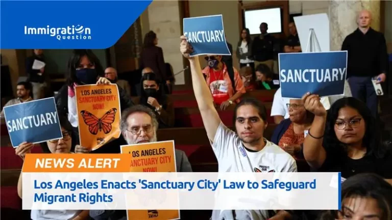 What's Next - Los Angeles Enacts 'Sanctuary City' Law to Safeguard Migrant Rights  