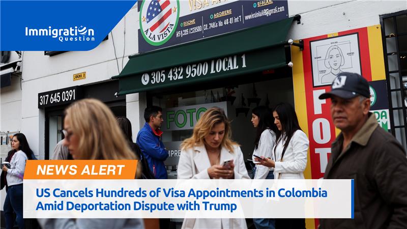 US Cancels Hundreds of Visa Appointments in Colombia Amid Deportation Dispute with Trump 