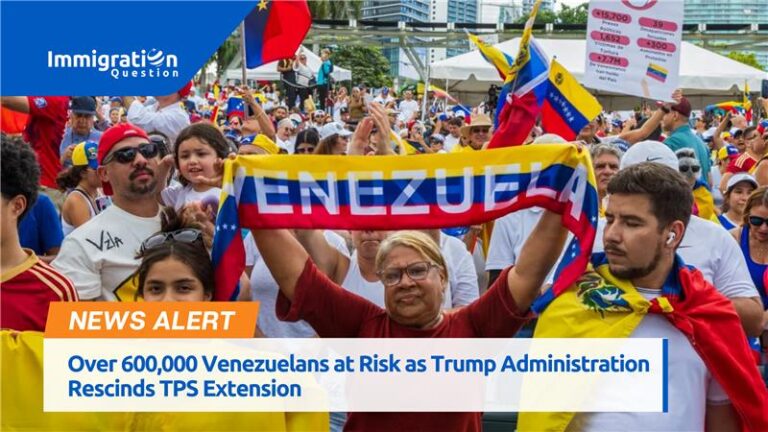 Over 600,000 Venezuelans at Risk as Trump Administration Rescinds TPS Extension 