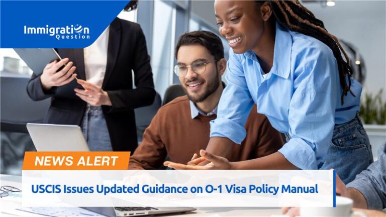 USCIS Issues Updated Guidance on O-1 Visa Policy Manual 