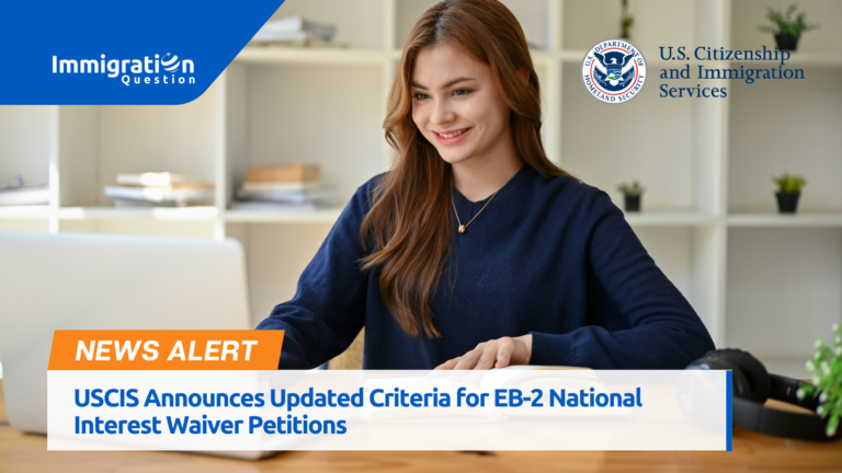 USCIS Announces Updated Criteria for EB-2 National Interest Waiver Petitions