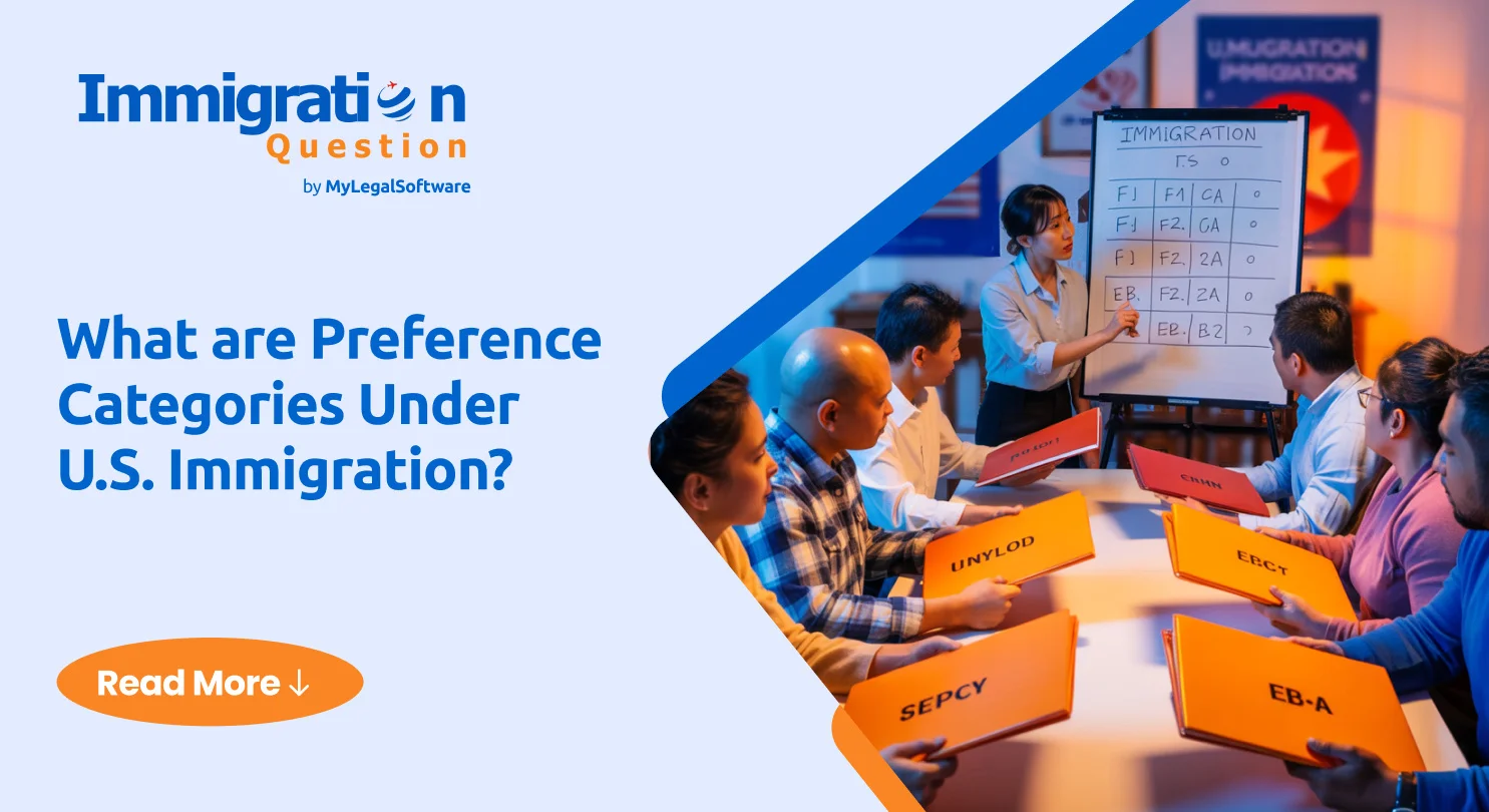 What are Preference Categories Under U.S. Immigration?