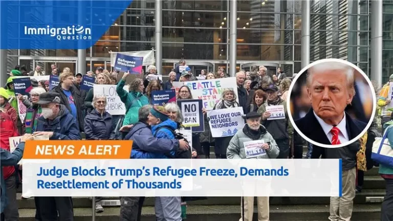 Judge Blocks Trump’s Refugee Freeze, Demands Resettlement of Thousands