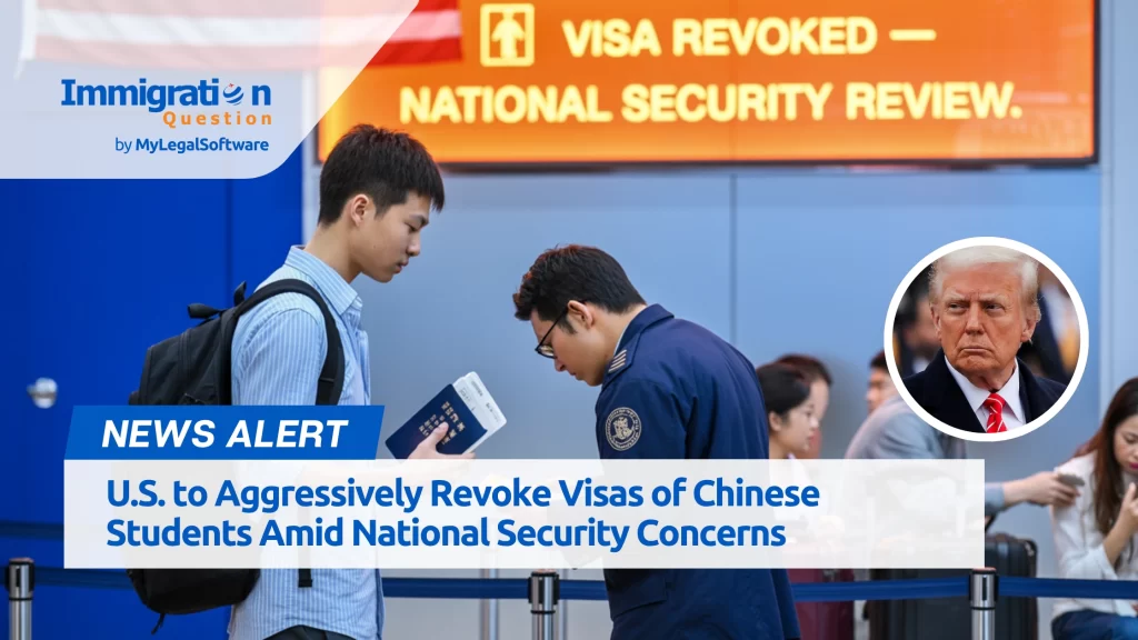 U.S. to Aggressively Revoke Visas of Chinese Students Amid National Security Concerns