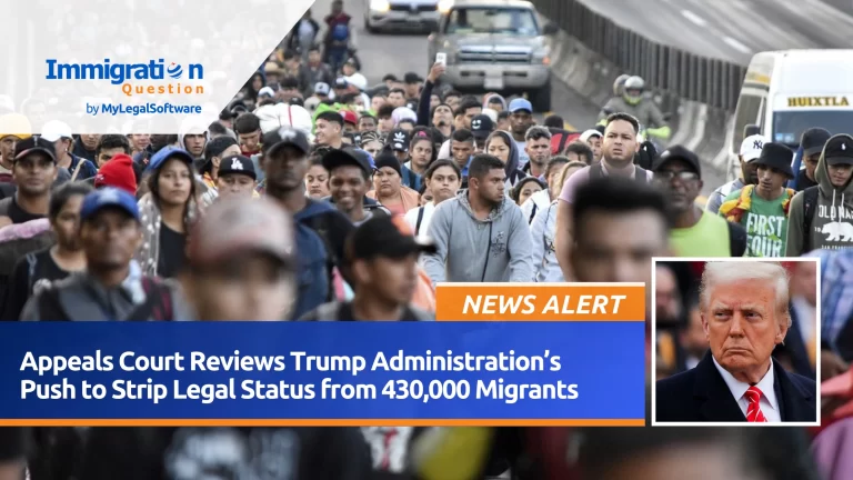 Appeals Court Reviews Trump Administration’s Push to Strip Legal Status from 430,000 Migrants