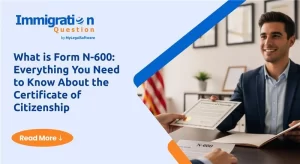 Form N-600 is used to get a Certificate of Citizenship.