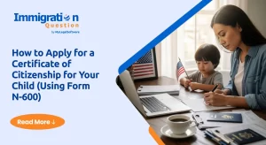 Use the N-600 form for child to apply for their citizenship.